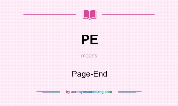 What does PE mean? It stands for Page-End