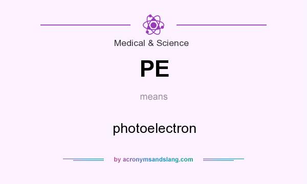 What does PE mean? It stands for photoelectron