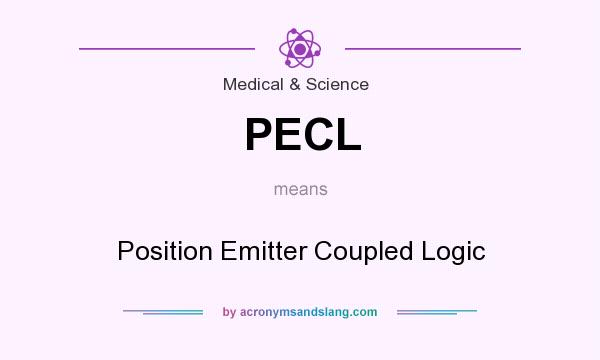 What does PECL mean? It stands for Position Emitter Coupled Logic