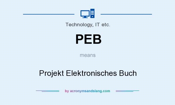 What does PEB mean? It stands for Projekt Elektronisches Buch