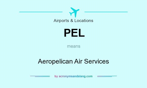 What does PEL mean? It stands for Aeropelican Air Services