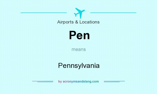 What does Pen mean? It stands for Pennsylvania