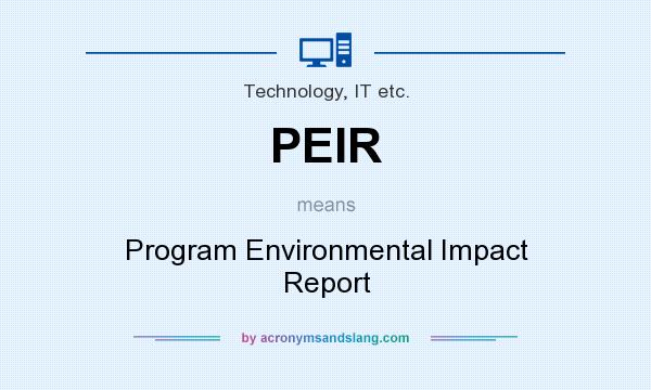 What does PEIR mean? It stands for Program Environmental Impact Report
