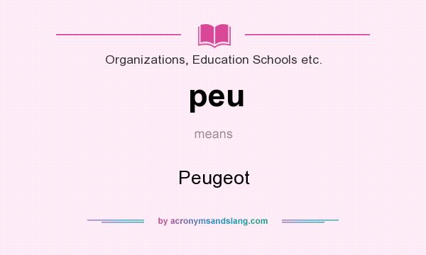 What does peu mean? It stands for Peugeot