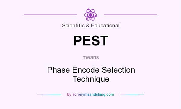 What does PEST mean? It stands for Phase Encode Selection Technique