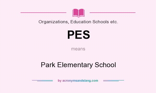 What does PES mean? It stands for Park Elementary School