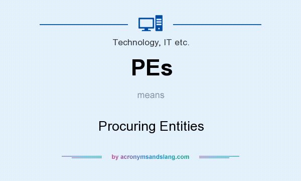 What does PEs mean? It stands for Procuring Entities