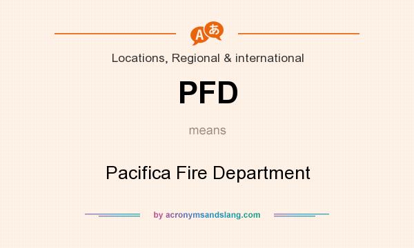 What does PFD mean? It stands for Pacifica Fire Department