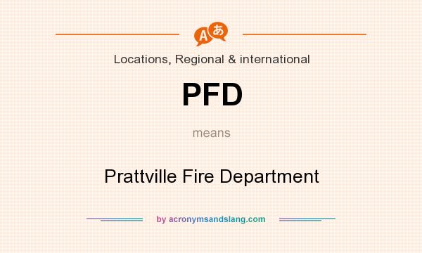 What does PFD mean? It stands for Prattville Fire Department