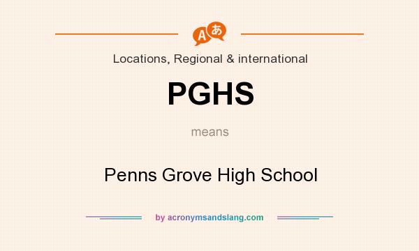 What does PGHS mean? It stands for Penns Grove High School