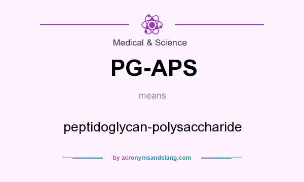 What does PG-APS mean? It stands for peptidoglycan-polysaccharide