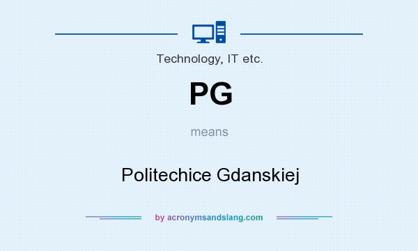 What does PG mean? It stands for Politechice Gdanskiej