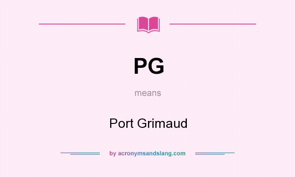 What does PG mean? It stands for Port Grimaud