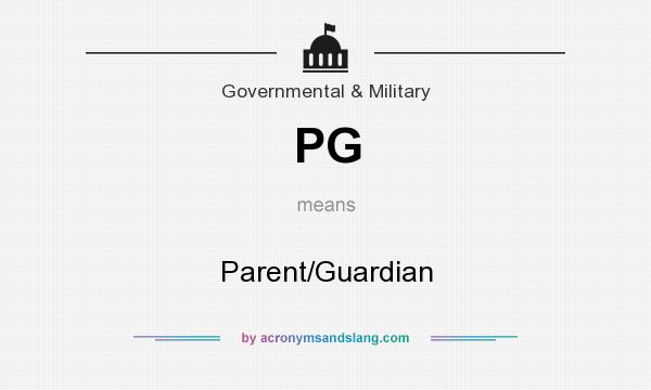 What does PG mean? It stands for Parent/Guardian