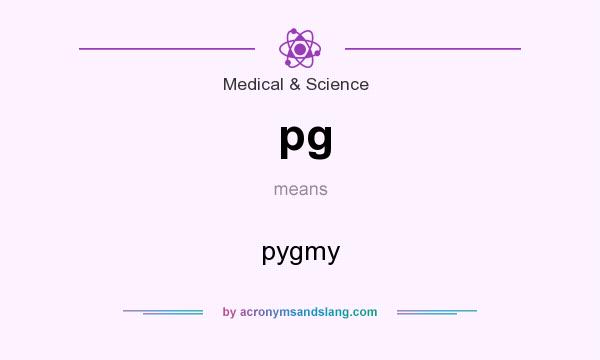 What does pg mean? It stands for pygmy