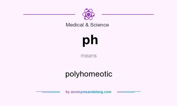 What does ph mean? It stands for polyhomeotic