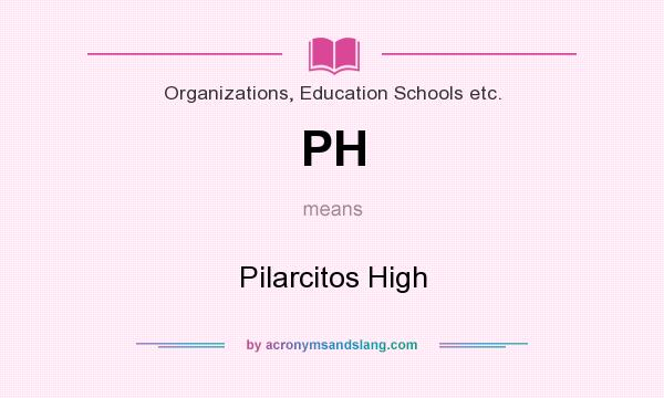 What does PH mean? It stands for Pilarcitos High