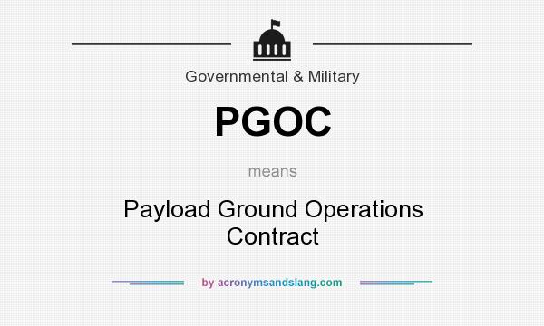 What does PGOC mean? It stands for Payload Ground Operations Contract