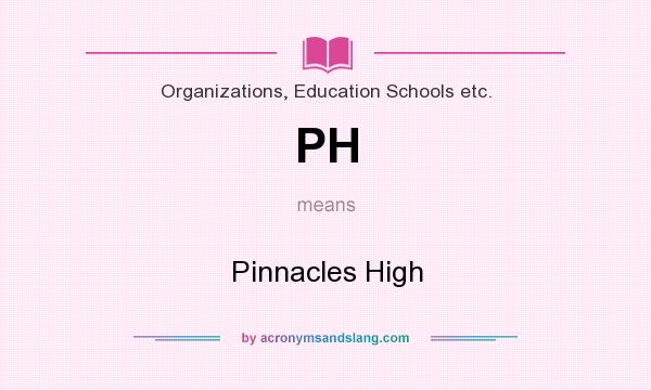 What does PH mean? It stands for Pinnacles High