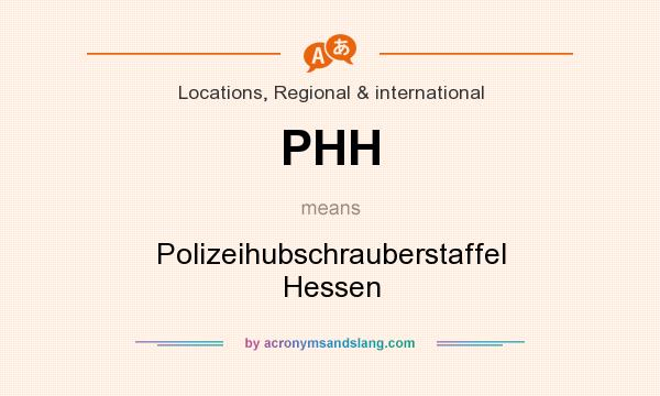 What does PHH mean? It stands for Polizeihubschrauberstaffel Hessen