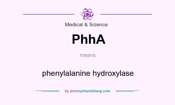 What does PhhA mean? It stands for phenylalanine hydroxylase