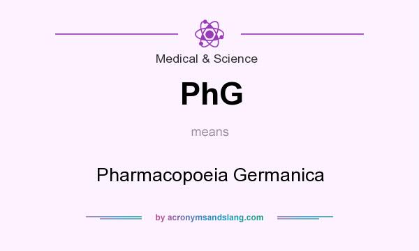 What does PhG mean? It stands for Pharmacopoeia Germanica