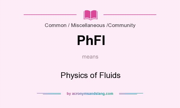 What does PhFl mean? It stands for Physics of Fluids