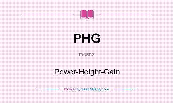 What does PHG mean? It stands for Power-Height-Gain