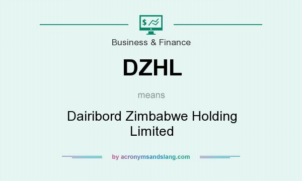 What does DZHL mean? It stands for Dairibord Zimbabwe Holding Limited