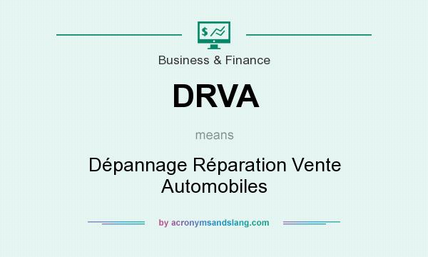 What does DRVA mean? It stands for Dépannage Réparation Vente Automobiles