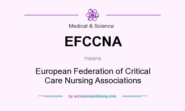 What does EFCCNA mean? It stands for European Federation of Critical Care Nursing Associations