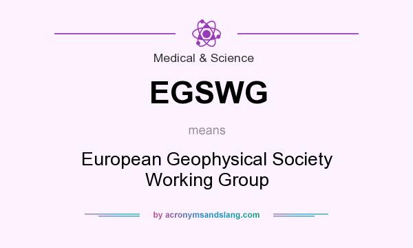 What does EGSWG mean? It stands for European Geophysical Society Working Group