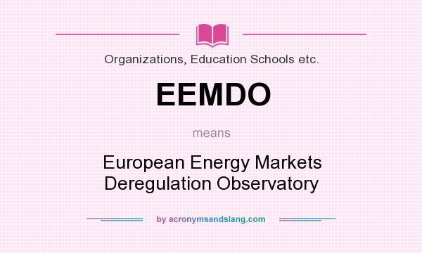 What does EEMDO mean? It stands for European Energy Markets Deregulation Observatory