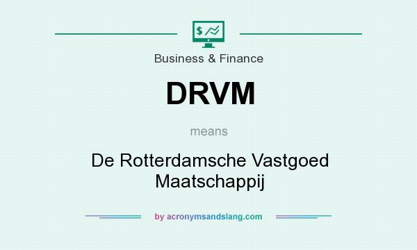 What does DRVM mean? It stands for De Rotterdamsche Vastgoed Maatschappij