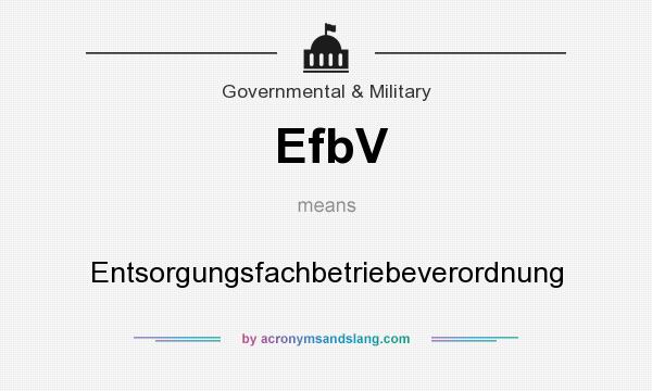What does EfbV mean? It stands for Entsorgungsfachbetriebeverordnung