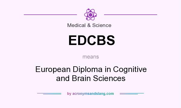What does EDCBS mean? It stands for European Diploma in Cognitive and Brain Sciences