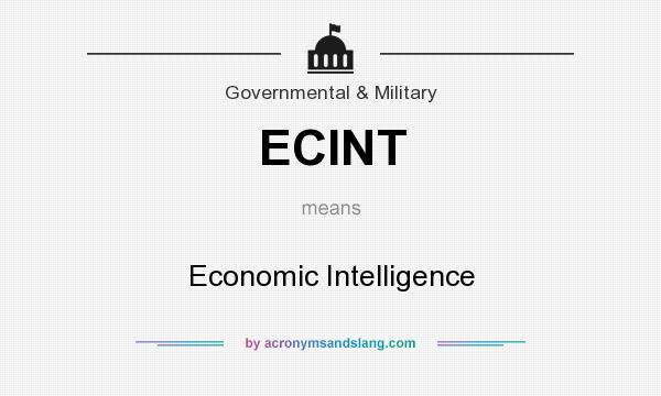 What does ECINT mean? It stands for Economic Intelligence