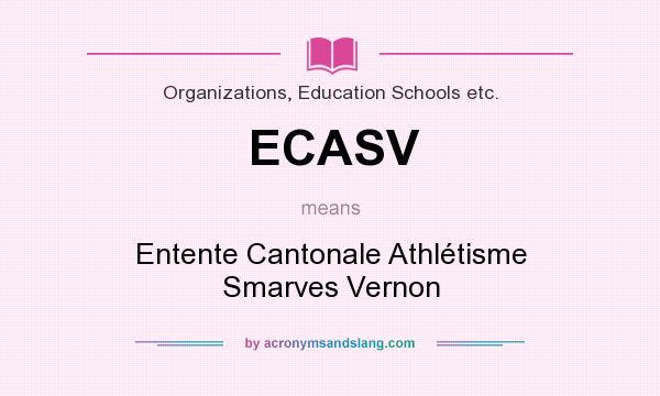What does ECASV mean? It stands for Entente Cantonale Athlétisme Smarves Vernon