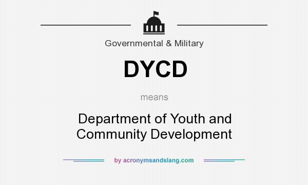 What does DYCD mean? It stands for Department of Youth and Community Development