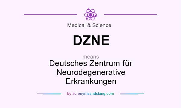 What does DZNE mean? It stands for Deutsches Zentrum für Neurodegenerative Erkrankungen