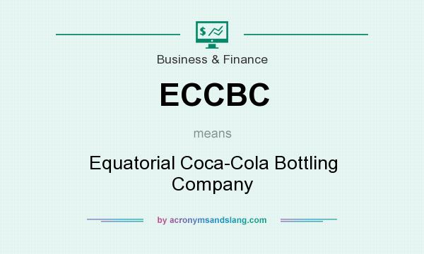 What does ECCBC mean? It stands for Equatorial Coca-Cola Bottling Company