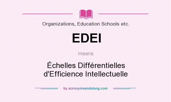 What does EDEI mean? It stands for Échelles Différentielles d`Efficience Intellectuelle