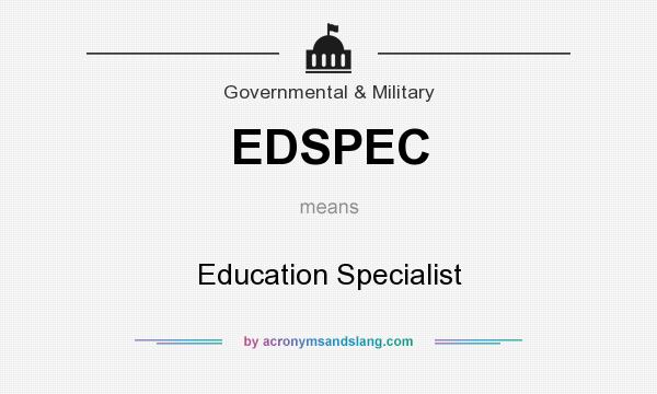 What does EDSPEC mean? It stands for Education Specialist