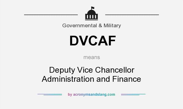 What does DVCAF mean? It stands for Deputy Vice Chancellor Administration and Finance