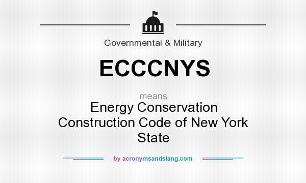What does ECCCNYS mean? It stands for Energy Conservation Construction Code of New York State