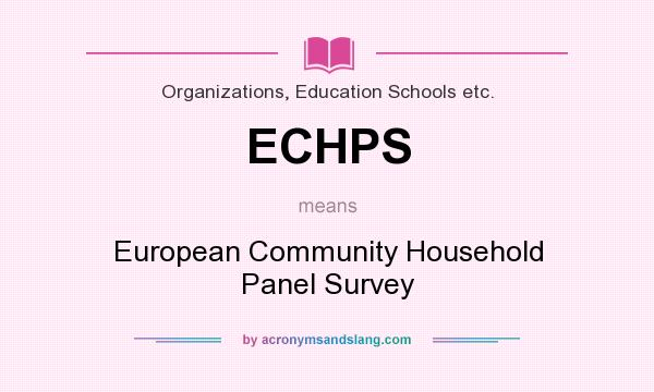 What does ECHPS mean? It stands for European Community Household Panel Survey