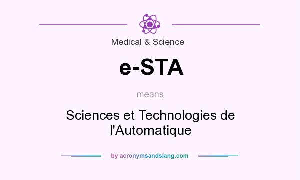 What does e-STA mean? It stands for Sciences et Technologies de l`Automatique