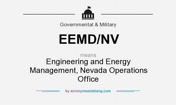 What does EEMD/NV mean? It stands for Engineering and Energy Management, Nevada Operations Office