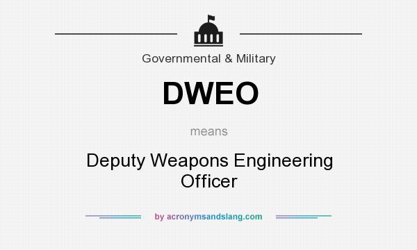 What does DWEO mean? It stands for Deputy Weapons Engineering Officer