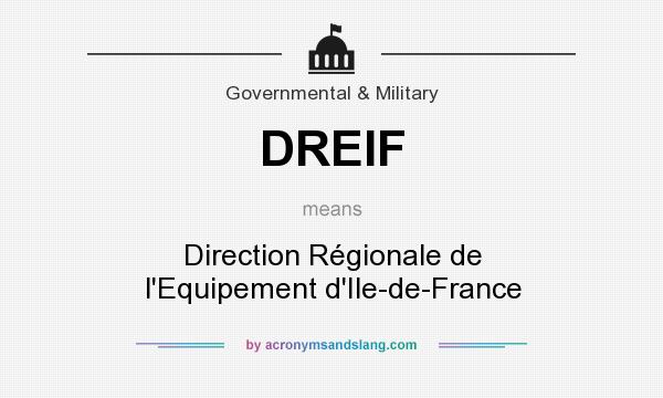 What does DREIF mean? It stands for Direction Régionale de l`Equipement d`Ile-de-France